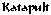 Katapult