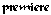 premiere